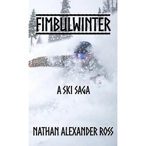 Fimbulwinter: A Ski Saga - Hardcover