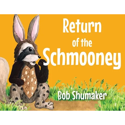 Return of the Schmooney - Paperback