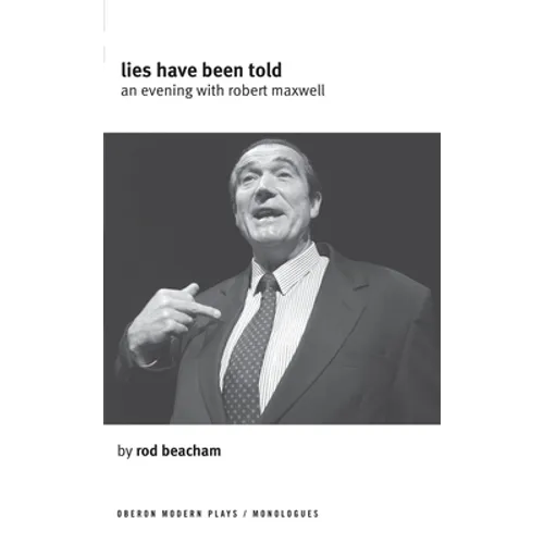 Lies Have Been Told: A Evening with Robert Maxwell - Paperback