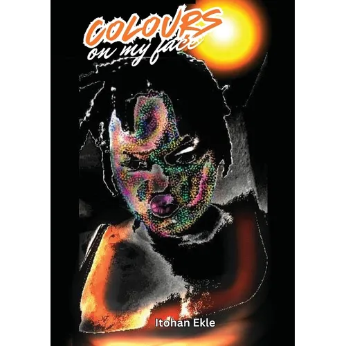 Colours on my Face - Paperback
