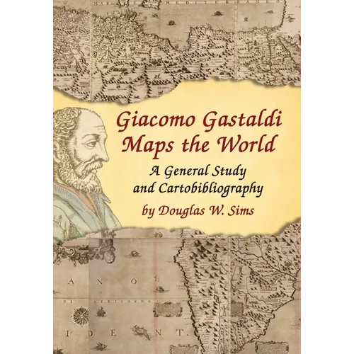 Giacomo Gastaldi Maps the World