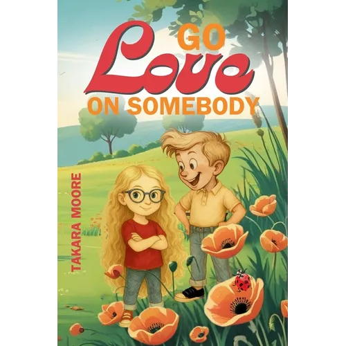 Go Love on Somebody - Paperback