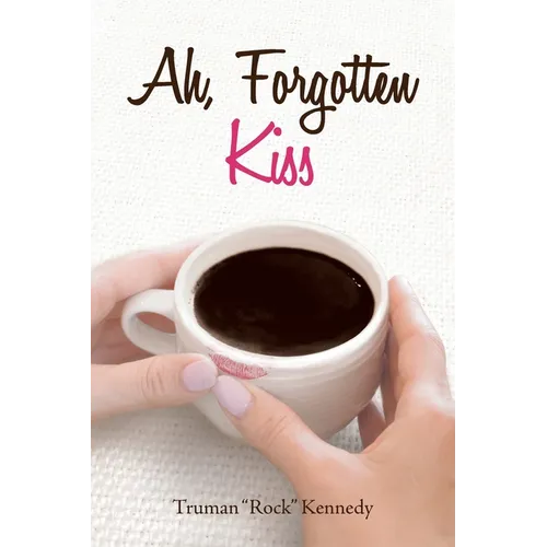 Ah, Forgotten Kiss - Paperback