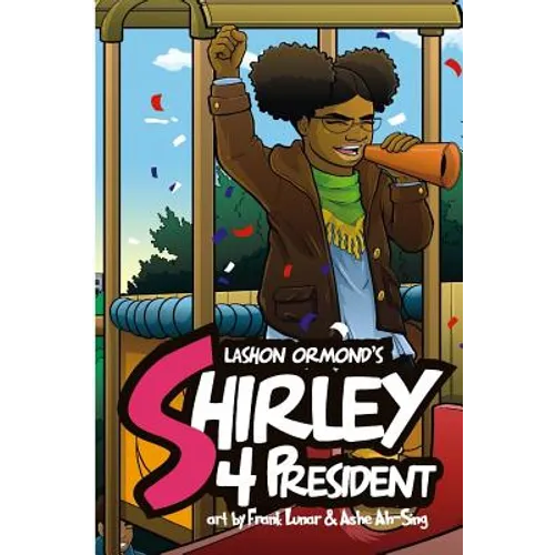 Shirley 4 President! - Paperback