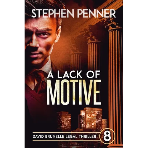 A Lack of Motive: David Brunelle Legal Thriller #8 - Paperback