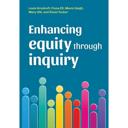 Enhancing equity through inquiry - Paperback