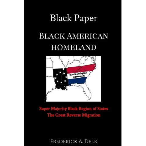 Black Paper: Black American Homeland - Paperback