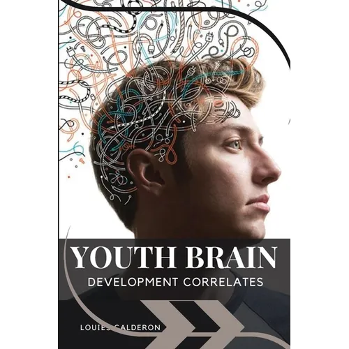 Youth Brain Development Correlates - Paperback