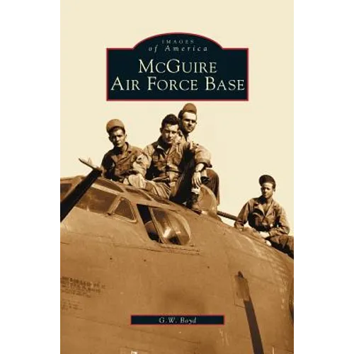 McGuire Air Force Base - Hardcover