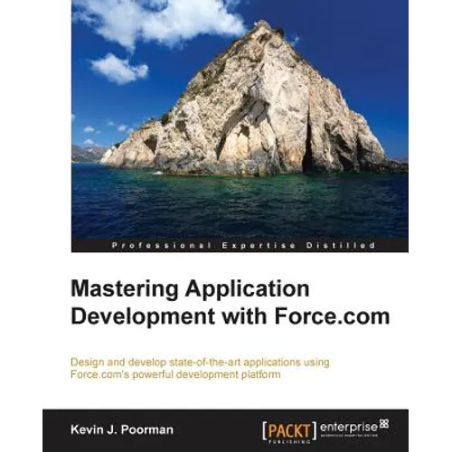 Mastering Application Development with Force.com - Paperback