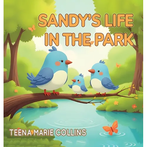 Sandy's Life in the Park - Hardcover