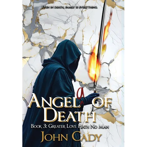 Angela of Death Book 3: Greater Love Hath No Man