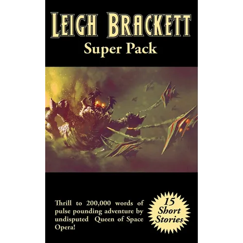 Leigh Brackett Super Pack: A Positronic Book - Hardcover
