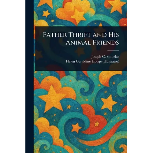Father Thrift and His Animal Friends - Paperback
