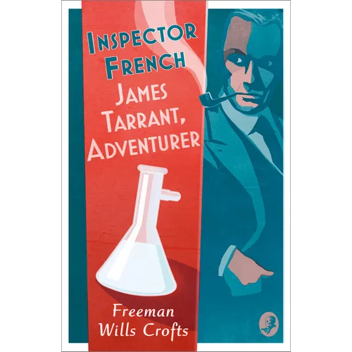 Inspector French: James Tarrant, Adventurer - Paperback