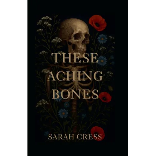 These Aching Bones - Paperback