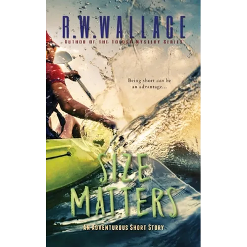 Size Matters: An Adventurous Short Story - Paperback