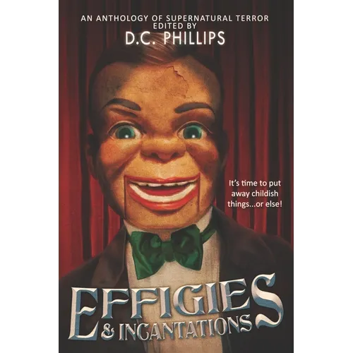 Effigies and Incantations - Paperback