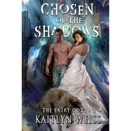 Chosen of the Shadows (The Fairy Code Book #2) - Paperback