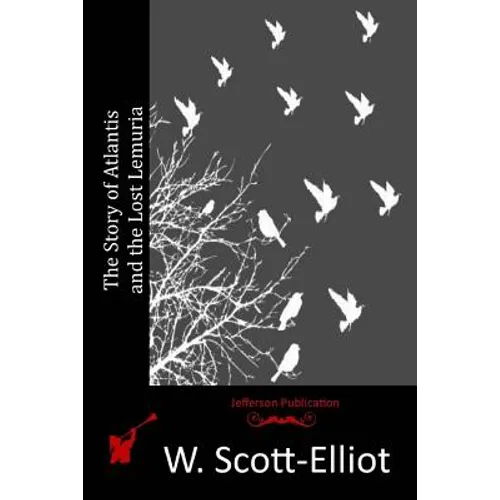 The Story of Atlantis and the Lost Lemuria