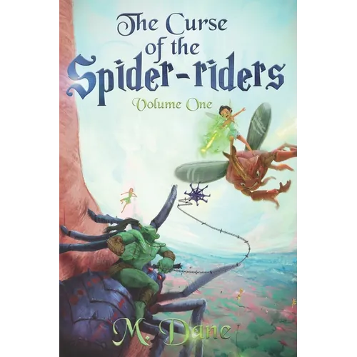 The Curse of the Spider-riders: A Magical Adventure - Paperback