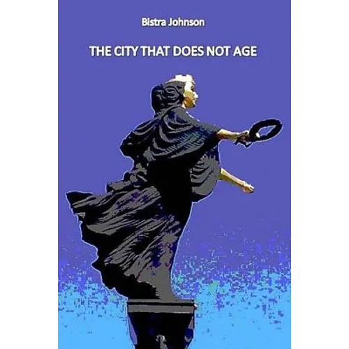 The City That Does Not Age: The History of Sofia - Paperback
