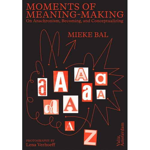 Moments of Meaning-Making: On Anachronism, Becoming, and Conceptualizing - Paperback
