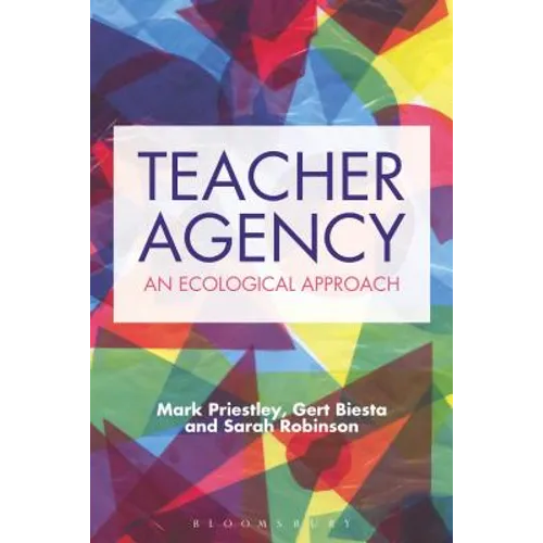 Teacher Agency: An Ecological Approach - Paperback