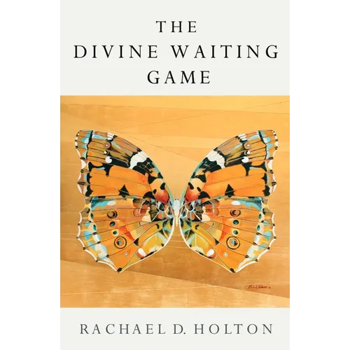 The Divine Waiting Game