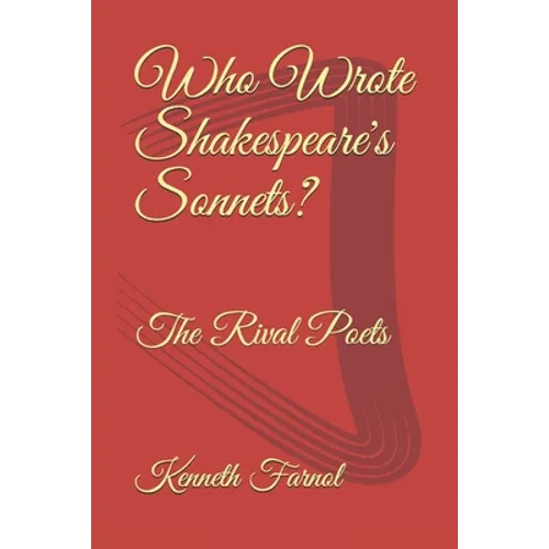 Who Wrote Shakespeare's Sonnets?: The Rival Poets - Paperback