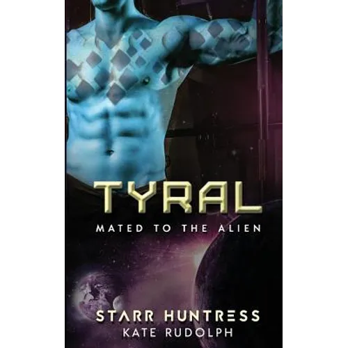 Tyral: Mated to the Alien - Paperback