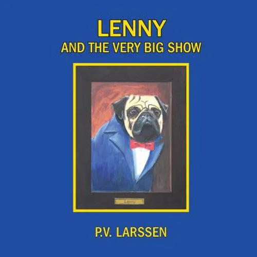 Lenny and the Very Big Show: a cautionary tale - Paperback