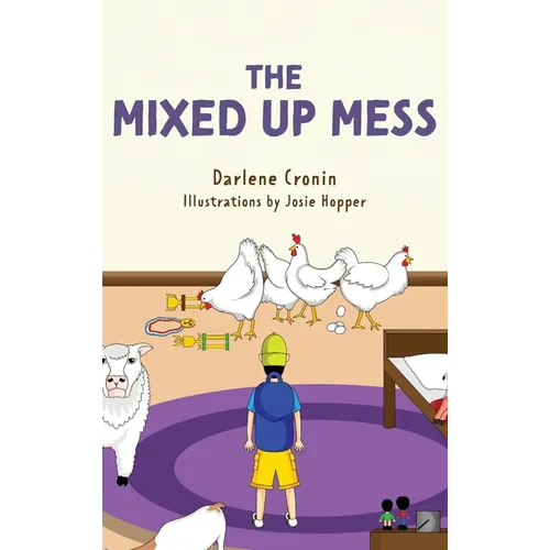 The Mixed Up Mess - Hardcover