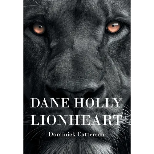 Dane Holly: Lionheart - Hardcover