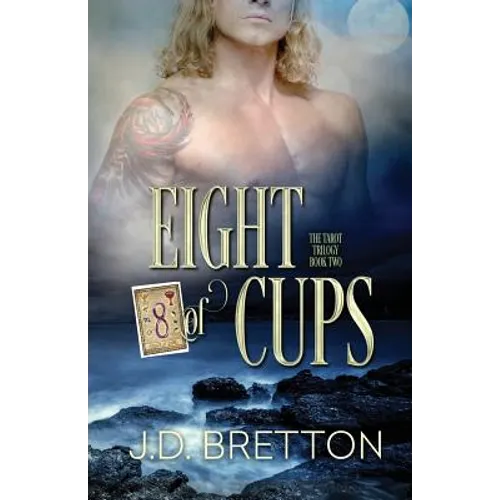 Eight of Cups: The Tarot Trilogy, Book Two - Paperback
