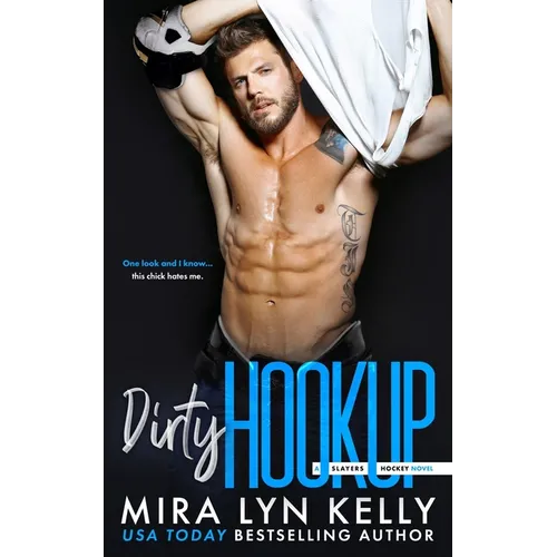 Dirty Hookup: A Slayers Hockey Novel - Paperback