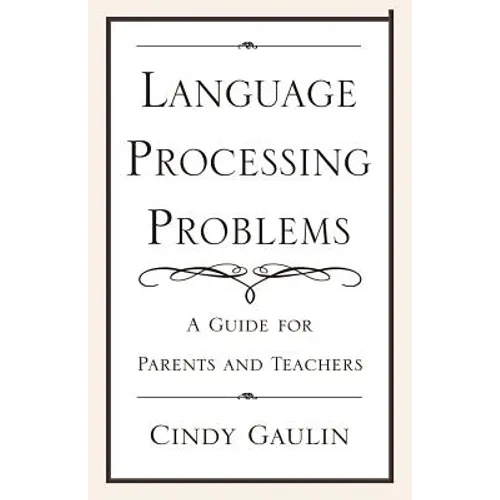 Language Processing Problems: A Guide for Parents and Teachers - Paperback