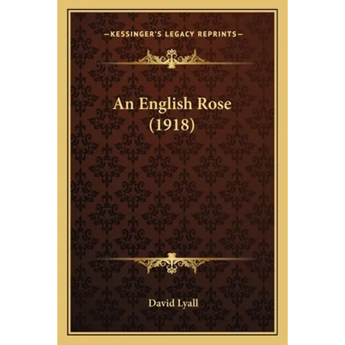 An English Rose (1918) - Paperback