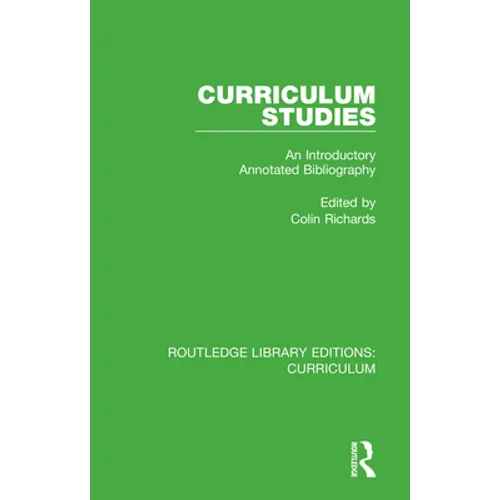 Curriculum Studies: An Introductory Annotated Bibliography - Paperback