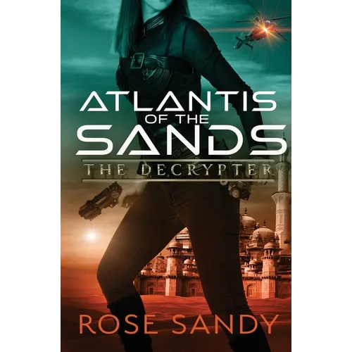 The Decrypter and the Atlantis of the Sands - Paperback