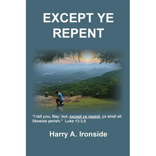 Except Ye Repent: Ye Shall All Likewise Perish