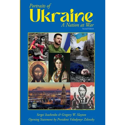 Portraits of Ukraine A Nation at War: Second Edition - Paperback