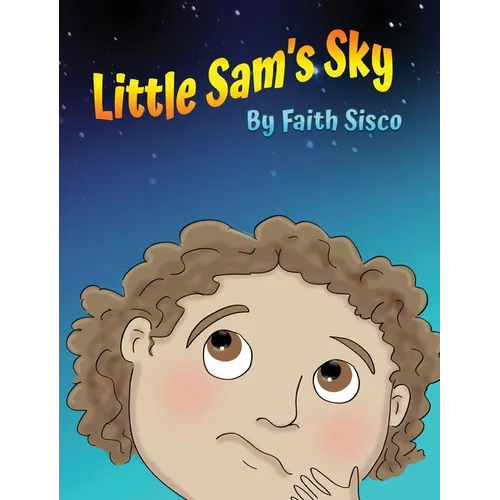 Little Sam's Sky - Hardcover