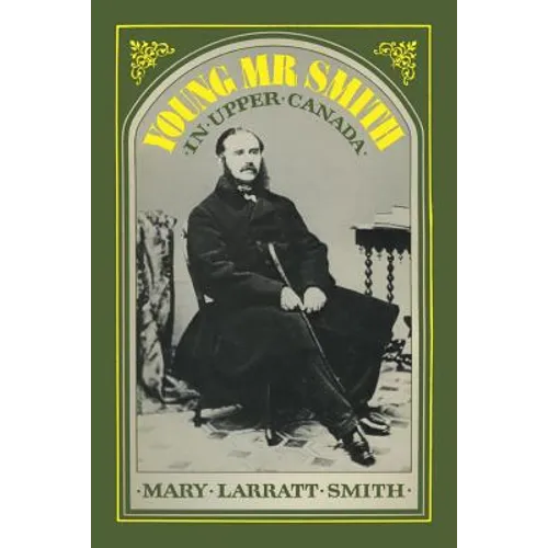 Young Mr Smith in Upper Canada - Paperback