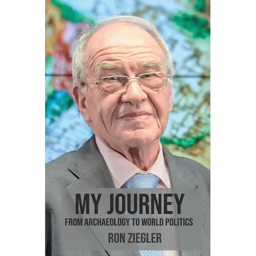 My Journey: From Archeology to World Politics