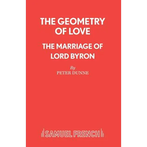 The Geometry of Love - The Marriage of Lord Byron - Paperback