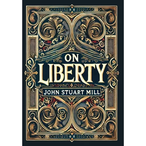 On Liberty (Collector's Edition) (Laminated Hardback with Jacket) - Hardcover
