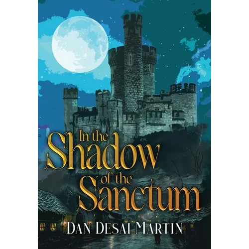 In the Shadow of the Sanctum - Hardcover