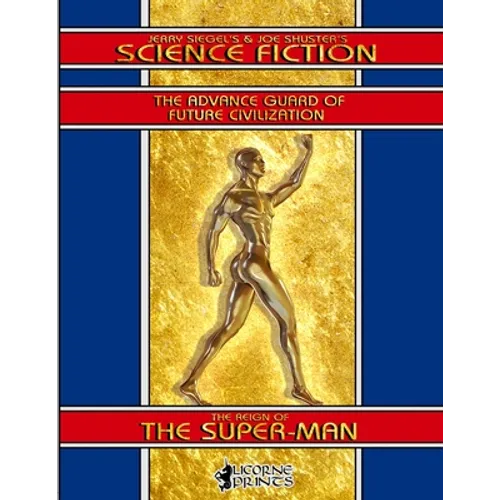 Jerry Siegel's & Joe Shuster's Science Fiction: The Reign of the Super-Man - Paperback