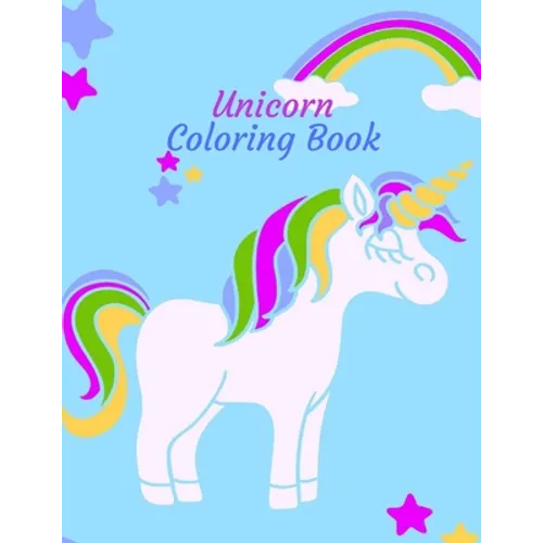 Unicorn coloring book: 50 Different ilustrations of unicorns for all ages, Kids boy or girl, teens, adult for paint and have lots of fun doin